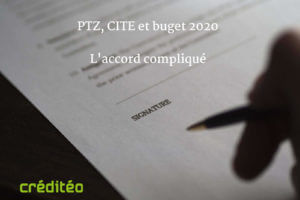 PTZ, CITE, budget 2020, l'accord compliqué