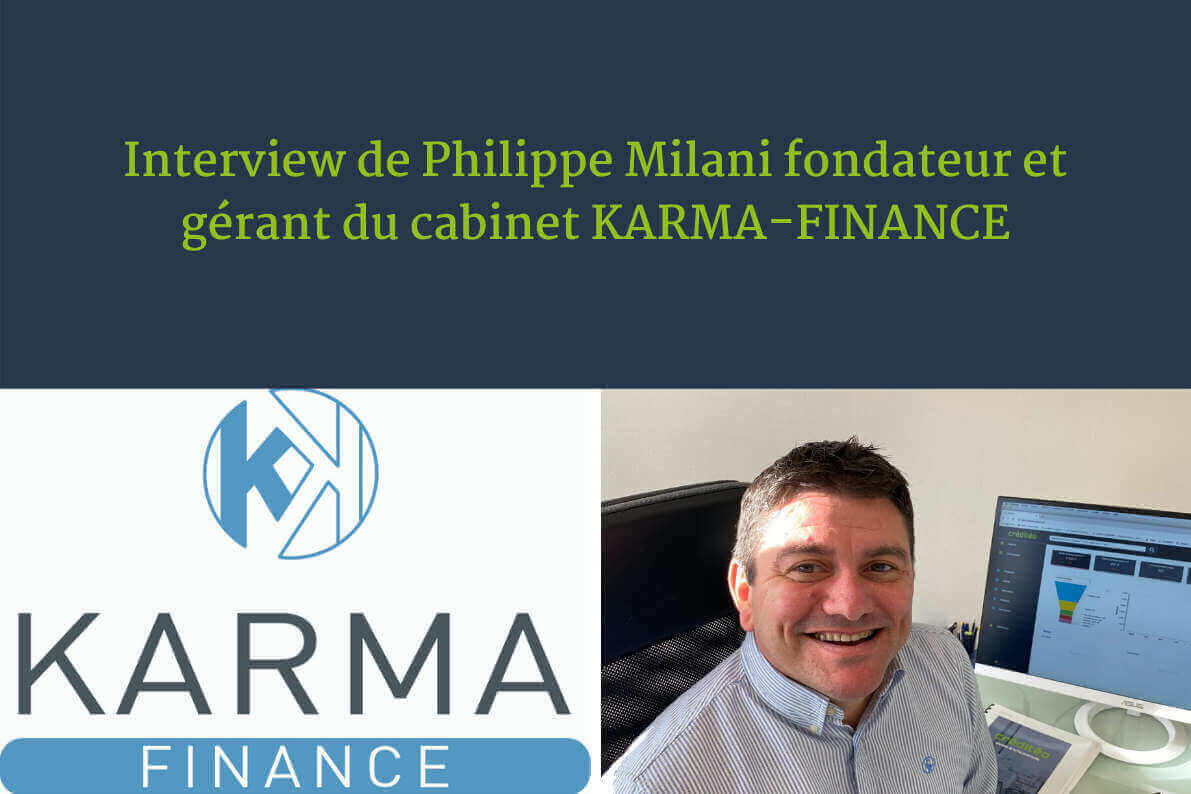 Interview de Philippe Milani fondateur et gérant du cabinet KARMA-FINANCE